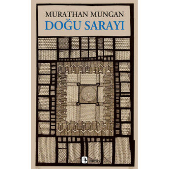 Doğu Sarayı Murathan Mungan