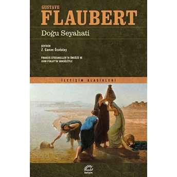 Doğu Seyahati Gustave Flaubert