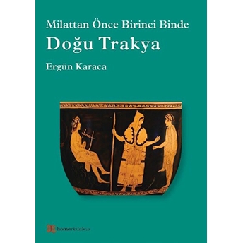 Doğu Trakya - Milattan Önce Birinci Binde Kolektif