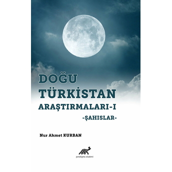 Doğu Türkistan Araştırmaları 1 Nur Ahmet Kurban