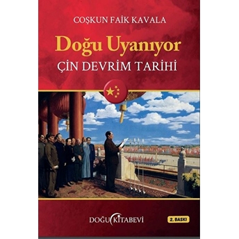 Doğu Uyanıyor - Çin Devrim Tarihi