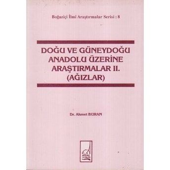 Doğu Ve Güneydoğu Anadolu Üzerine Araştırmalar 2. (Ağızlar) Ahmet Buran