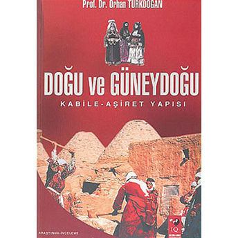 Doğu Ve Güneydoğu Orhan Türkdoğan