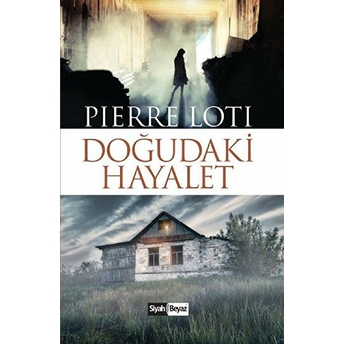 Doğudaki Hayalet Pierre Loti