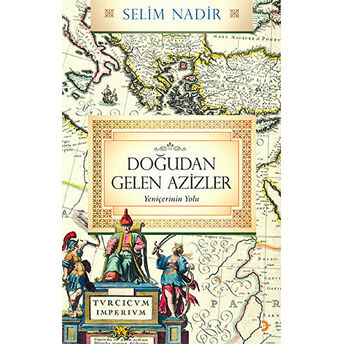 Doğudan Gelen Azizler Selim Nadir