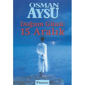 Doğum Günü: 15 Aralık Osman Aysu