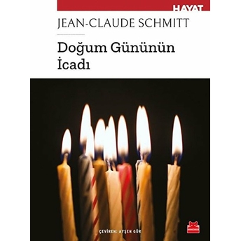 Doğum Gününün Icadı Jean-Claude Schmitt