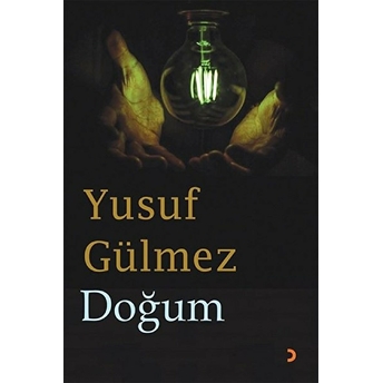 Doğum - Yusuf Gülmez