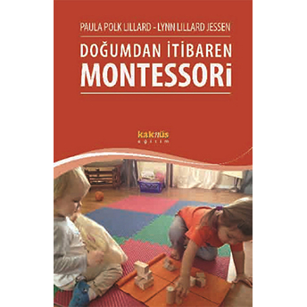 Doğumdan Itibaren Montessori Paula Polk Lillard