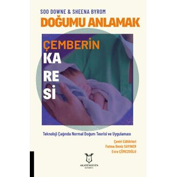 Doğumu Anlamak - Çemberin Karesi Soo Downe