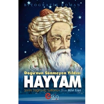 Doğu'nun Sönmeyen Yılıdızı - Hayyam