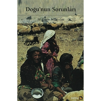 Doğu'nun Sorunları M. Emin Bozarslan