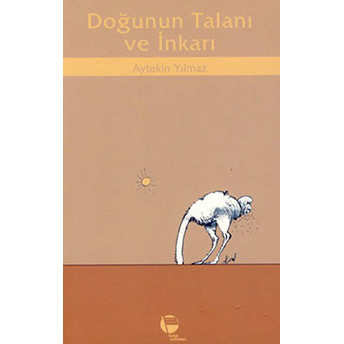 Doğunun Talanı Ve Inkarı Aytekin Yılmaz