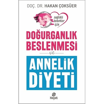 Doğurganlık Beslenmesi Ve Annelik Diyeti Hakan Çoksüer