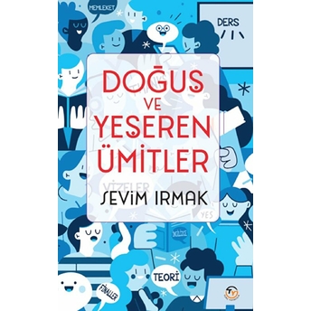 Doğuş Ve Yeşeren Ümitler Sevim Irmak