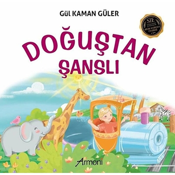 Doğuştan Şanslı - Gül Kaman Güler