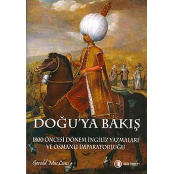 Doğu'ya Bakış Gerald Maclean