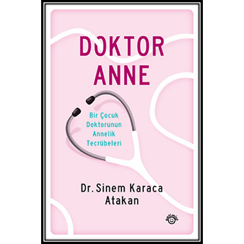 Doktor Anne Sinem Karaca Atakan