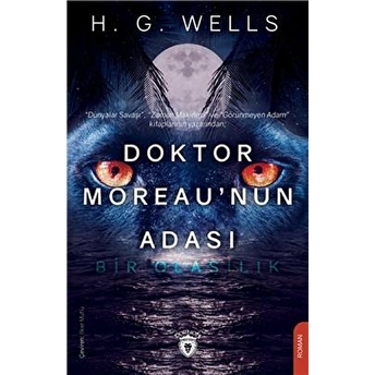 Doktor Moreau’nun Adası - Bir Olasılık H. G. Wells