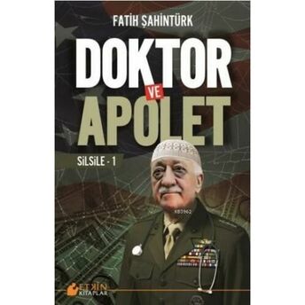 Doktor Ve Apolet; Silsile - 1Silsile - 1 Fatih Şahintürk