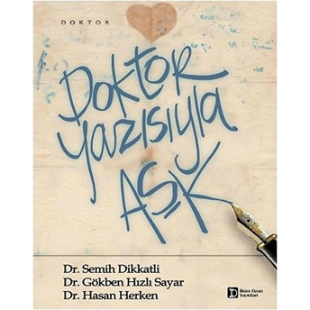 Doktor Yazısıyla Aşk Gökben Hızlı Sayar