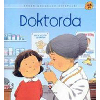 Doktorda / Erken Çocukluk Kitaplığı Anne Civardi