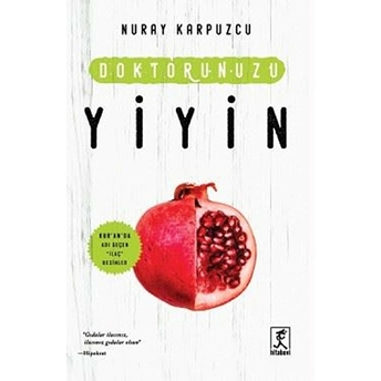 Doktorunuzu Yiyin Nuray Karpuzcu