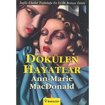 Dökülen Hayatlar Ann-Marie Macdonald