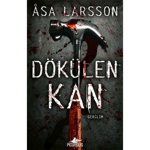 Dökülen Kan (Rebecka Martinsson Serisi - 2)