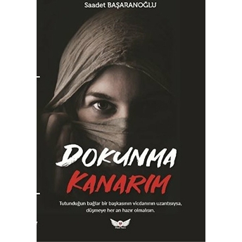 Dokunma Kanarım Saadet Başaranoğlu