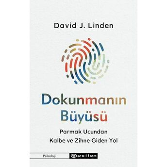 Dokunmanın Büyüsü David J. Linden