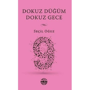 Dokuz Düğüm Dokuz Gece Seçil Oğuz