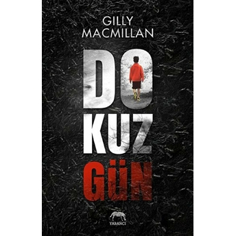 Dokuz Gün Gilly Macmillan,Gilly Mcmillan