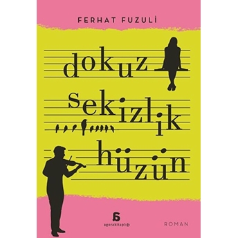 Dokuz Sekizlik Hüzün Ferhat Fuzuli