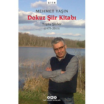 Dokuz Şiir Kitabı Toplu Şiirler (1975-2013) Mehmet Yaşın