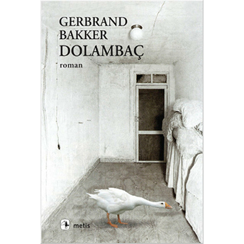 Dolambaç Gerbrand Bakker