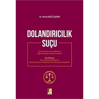 Dolandırıcılık Suçu Meral Ekici Şahin