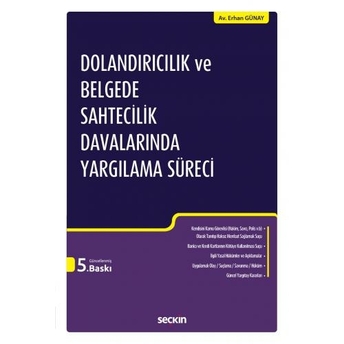 Dolandırıcılık Ve Belgede Sahtecilik Davalarında Yargılama Süreci Erhan Günay