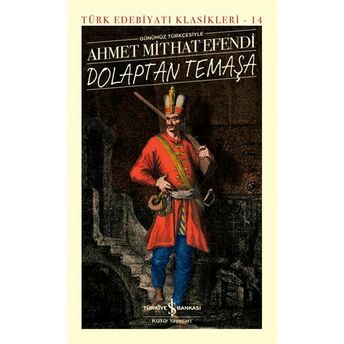 Dolaptan Temaşa - Türk Edebiyatı Klasikleri (Ciltli) Ahmet Mithat Efendi