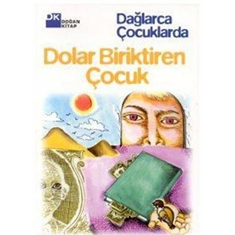 Dolar Biriktiren Çocuk Fazıl Hüsnü Dağlarca