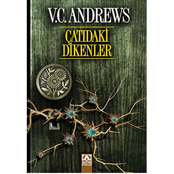 Dollanger Ailesi Serisi 4 Çatıdaki Dikenler V. C. Andrews