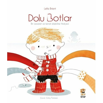 Dolu Botlar - Bir Cesaret Be Kendi Olabilme Hikayesi Leila Brient