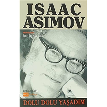 Dolu Dolu Yaşadım Isaac Asimov