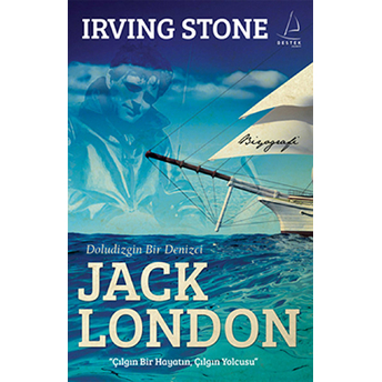 Doludizgin Bir Denizci Jack London Irving Stone