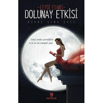 Dolunay Etkisi - Leydi Evans Bükre Sena Sait