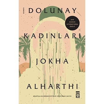 Dolunay Kadınları Jokha Alharthi