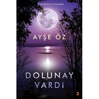 Dolunay Vardı - Ayşe Öz