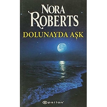 Dolunayda Aşk Nora Roberts