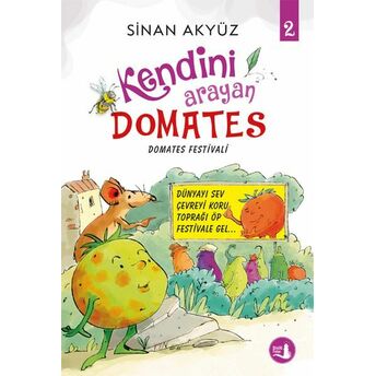 Domates Festivali - Kendini Arayan Domates 2 Sinan Akyüz