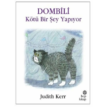 Dombili Kötü Bir Şey Yapıyor Judith Kerr